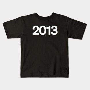 2013 Kids T-Shirt